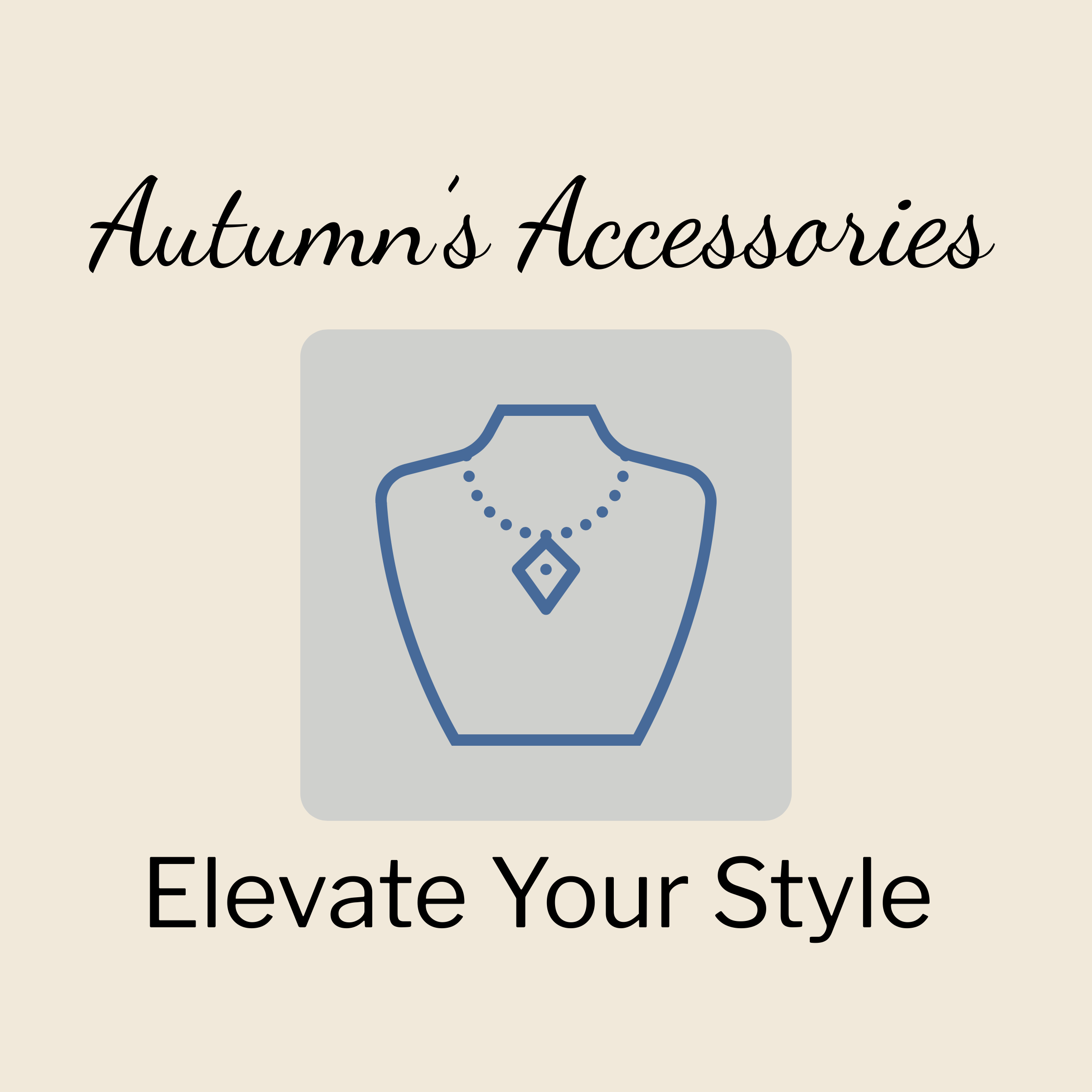Autumn’s Accessories